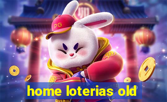 home loterias old